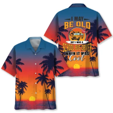 School Bus Driver When It Was Cool Tropical Hawaiian Shirt