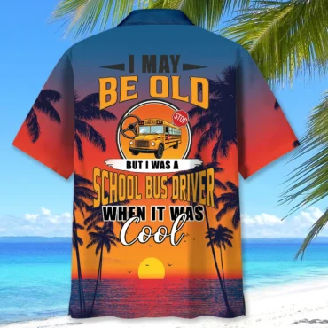 School Bus Driver When It Was Cool Tropical Hawaiian Shirt
